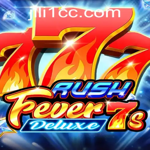 RushFever7sDeluxe: A Thrilling Spin into the World of JILI1 Gaming