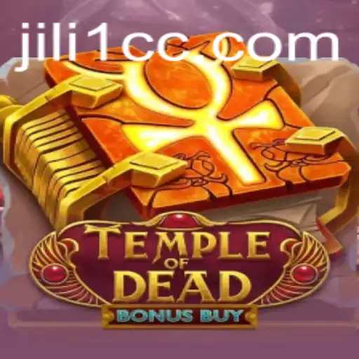 Exploring TempleofDeadBonusBuy: A Thrilling Adventure with JILI1